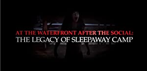 At the Waterfront After the Social: The Legacy of Sleepaway Camp (2014) starring Paul DeAngelo on DVD on DVD